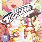 The Unbelievable Gwenpool Vol. 4: Más Allá de la Cuarta Pared