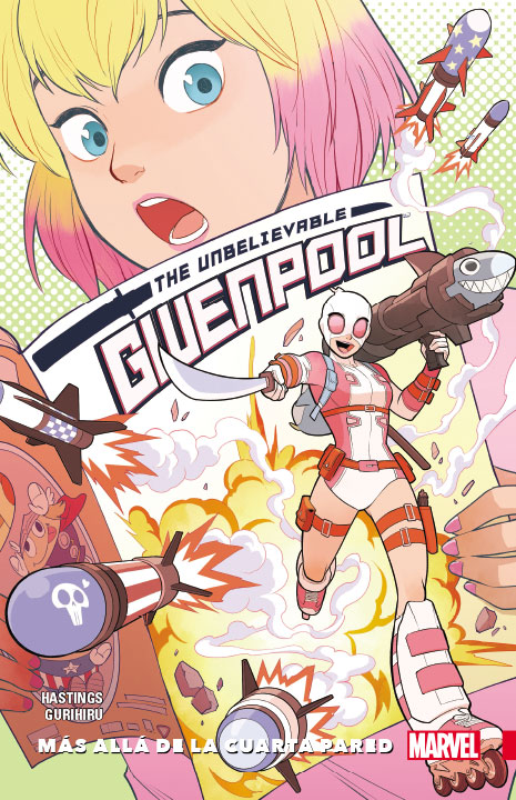 The Unbelievable Gwenpool Vol. 4: Más Allá de la Cuarta Pared