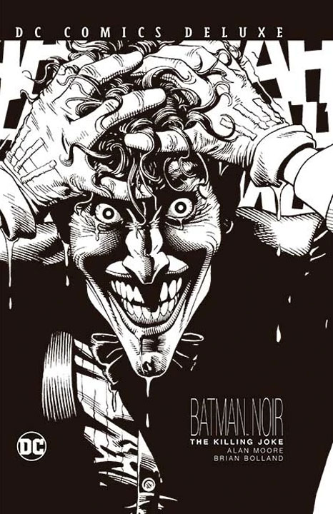 DC Comics Deluxe Batman Noir The Killing Joke