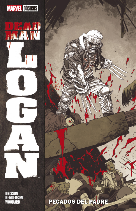Marvel Básicos - Dead Man Logan: Pecados del Padre