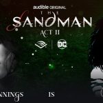 Un casting de voces de ensueño para el Audible de The Sandman: Act II