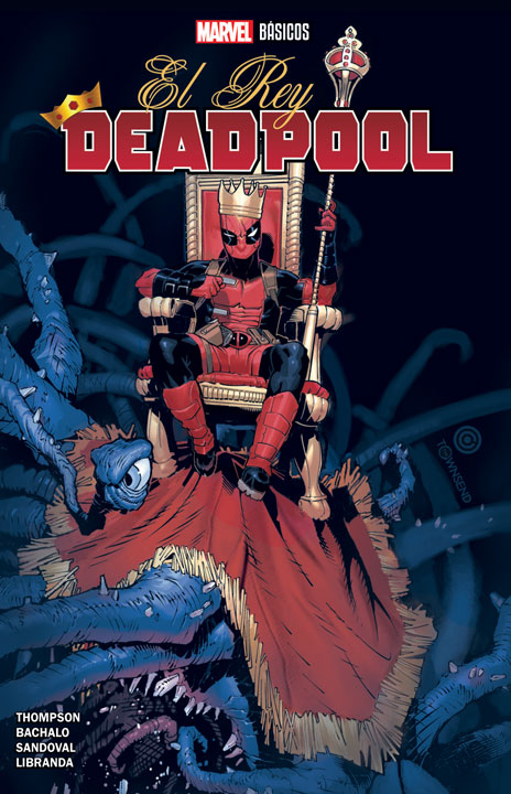 Marvel Básicos – El Rey Deadpool